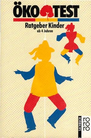 Seller image for Ratgeber Kinder : ab 4 Jahren. [Red.: Jrgen Stellpflug . Mitarb. dieses Ratgebers: Michael Berger .] / Rororo ; 9330 : rororo-Sachbuch : ko-Test-Ratgeber; ko-Test for sale by Schrmann und Kiewning GbR