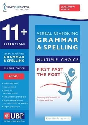 Bild des Verkufers fr 11+ Essentials Verbal Reasoning: Grammar & Spelling for CEM, Book 1, Multiple Choice Practice Tests Included (First Past the Post) zum Verkauf von WeBuyBooks