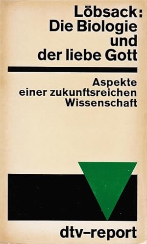 Seller image for Die Biologie und der liebe Gott : Aspekte e. zukunftsreichen Wiss. dtv[-Taschenbcher] ; 564 : dtv-report for sale by Schrmann und Kiewning GbR