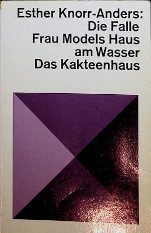 Seller image for Die Falle; Frau Models Haus am Wasser. Das Kakteenhaus. Bericht, Novelle, Psychogramme. dtv ; 5459 : Sonderreihe for sale by Schrmann und Kiewning GbR
