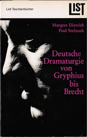 Immagine del venditore per Deutsche Dramaturgie von Gryphius bis Brecht. ; Paul Stefanek / List Taschenbcher ; 287 venduto da Schrmann und Kiewning GbR
