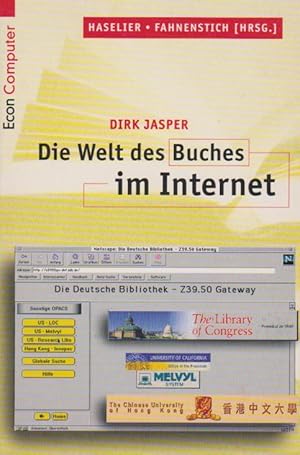 Immagine del venditore per Die Welt des Buches im Internet : Bibliotheken, Kataloge, Anbieter. [Hrsg.: Rabbitsoft Rainer G. Haselier und Klaus Fahnenstich] / Econ ; 28177 : ECON-Computer-Taschenbuch; Teil von: Bibliothek des Brsenvereins des Deutschen Buchhandels e.V. venduto da Schrmann und Kiewning GbR