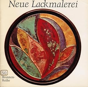 Seller image for Neue Lackmalerei. Eleonore Hni. [Zeichn.: Willi Kretzer. Fotos: Toni Schneiders] / Brunnenreihe ; 50 for sale by Schrmann und Kiewning GbR