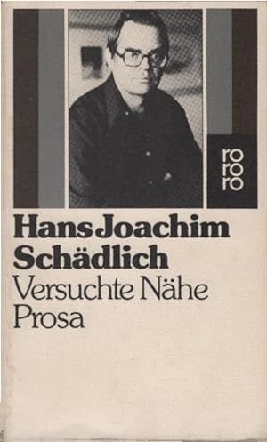 Bild des Verkufers fr Versuchte Nhe : Prosa. Hans Joachim Schdlich / rororo ; 4565 zum Verkauf von Schrmann und Kiewning GbR