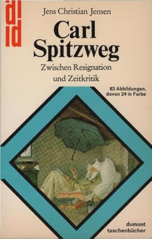 Bild des Verkufers fr Carl Spitzweg : zwischen Resignation u. Zeitkritik. Jens Christian Jensen / dumont Taschenbcher ; 26 zum Verkauf von Schrmann und Kiewning GbR