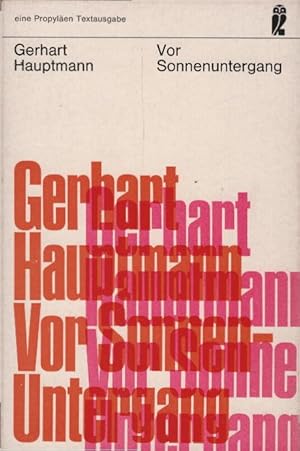 Image du vendeur pour Vor Sonnenuntergang : Schauspiel. Mit e. Nachw. von Hubert Razinger / Propylen-Textausgaben mis en vente par Schrmann und Kiewning GbR