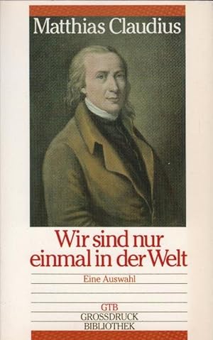 Bild des Verkufers fr Wir sind nur einmal in der Welt. Eine Ausw. von Manfred Baumotte / Gtersloher Taschenbcher Siebenstern ; 1361 : GTB-Grossdruck-Bibliothek zum Verkauf von Schrmann und Kiewning GbR