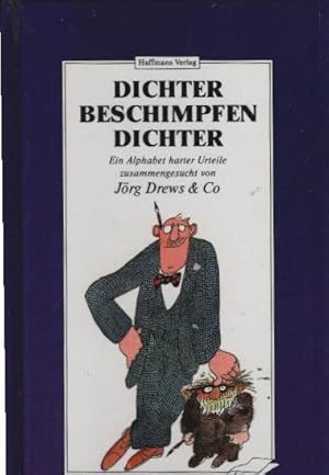 Dichter beschimpfen Dichter; Teil: [1]., Ein Alphabet harter Urteile