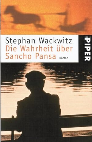 Seller image for Die Wahrheit ber Sancho Pansa : Roman. Piper ; 3212 for sale by Schrmann und Kiewning GbR