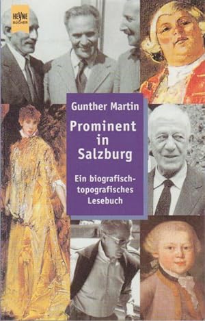 Prominent in Salzburg Ein biografisch-topografisches Lesebuch