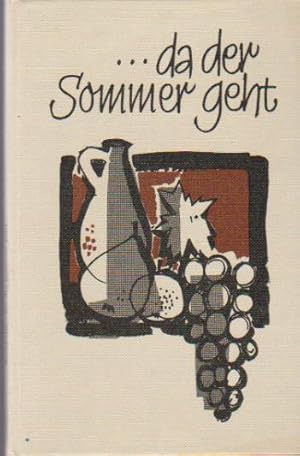 Bild des Verkufers fr . da der Sommer geht : Ein Lesebuch vom lterwerden. Hanna Barnhelm. [Zeichn.: Hermann Maier] zum Verkauf von Schrmann und Kiewning GbR