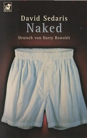 Seller image for Naked. David Sedaris. Aus dem Amerikan. von Harry Rowohlt for sale by Schrmann und Kiewning GbR