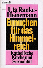 Bild des Verkufers fr Eunuchen fr das Himmelreich. Katholische Kirche und Sexualitt Katholische Kirche zum Verkauf von Schrmann und Kiewning GbR