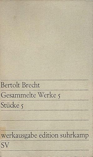 Bild des Verkufers fr Bertolt Brecht : Gesammelte Werke ; Teil: Bd. 5., Stcke 5 zum Verkauf von Schrmann und Kiewning GbR