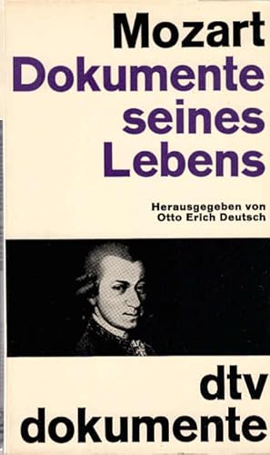 Immagine del venditore per Mozart : Dokumente seines Lebens. Otto Erich Deutsch. [Aus d. Engl., Franz., Italien. u. Latein. bers. [von] Isabel Heitjan] / dtv[-Taschenbcher] ; 140 venduto da Schrmann und Kiewning GbR