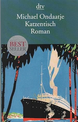 Image du vendeur pour Katzentisch : Roman. Michael Ondaatje. Aus dem Engl. von Melanie Walz / dtv ; 14286 mis en vente par Schrmann und Kiewning GbR