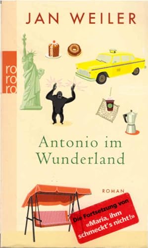 Antonio im Wunderland : Roman. Jan Weiler / Rororo ; 24263