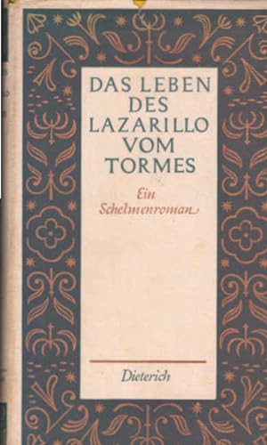 Seller image for Das Leben des Lazarillo vom Tormes : Sein Glck und Unglck. [Ein Schelmenroman]. [Dt. von Margarete Meier-Marx. Nachw. von Rudolf Grossmann] / Sammlung Dieterich ; Bd. 87 for sale by Schrmann und Kiewning GbR