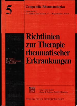 Immagine del venditore per Richtlinien zur Therapie rheumatischer Erkrankungen. H. Mathies, F. J. Wagenhuser u. W. Siegmeth. Die Richtlinien wurden erarb. von G. Bach . / Compendia rheumatologica ; 5 venduto da Schrmann und Kiewning GbR