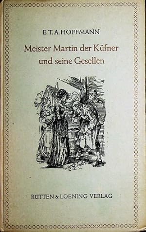 Imagen del vendedor de Meister Martin der Kfner und seine Gesellen. Trsteinsamkeit a la venta por Schrmann und Kiewning GbR