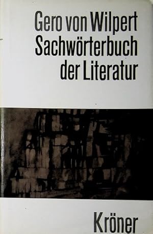 Bild des Verkufers fr Sachwrterbuch der Literatur. Krners Taschenausgabe ; Bd. 231; Teil von: Bibliothek des Brsenvereins des Deutschen Buchhandels e.V. zum Verkauf von Schrmann und Kiewning GbR