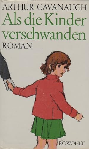 Seller image for Als die Kinder verschwanden : Roman. Dt. von Ulla Hengst for sale by Schrmann und Kiewning GbR
