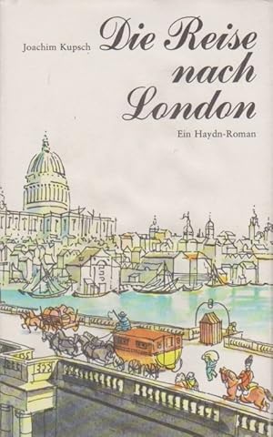 Image du vendeur pour Die Reise nach London : e. Haydn-Roman. mis en vente par Schrmann und Kiewning GbR