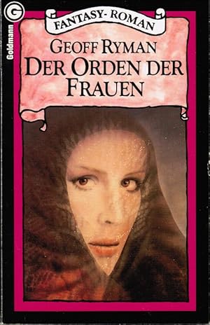 Seller image for Der Orden der Frauen = The warrior who carried life. [Aus d. Engl. bertr. von Bernd Mller] / Goldmann ; 23897 : Fantasy-Roman for sale by Schrmann und Kiewning GbR