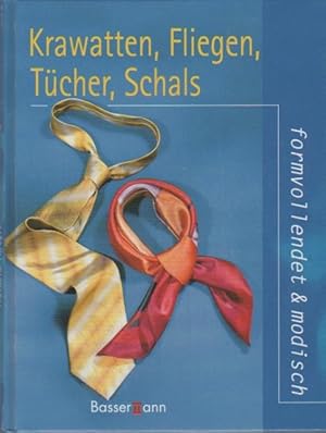 Bild des Verkufers fr Krawatten, Fliegen, Tcher, Schals : formvollendet & modisch. hrsg. von Yvonne Thalheim zum Verkauf von Schrmann und Kiewning GbR