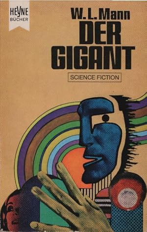 Seller image for Der Gigant : Utop. Roman. W. L. Mann / Heyne-Bcher ; Nr. 3235 : Science-fiction for sale by Schrmann und Kiewning GbR