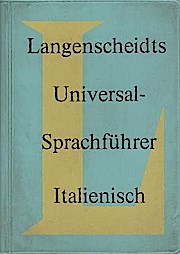 Seller image for Langenscheidts Universal-Sprachfhrer Italienisch. [bers.: Ernst Erwin Lange-Kowal] for sale by Schrmann und Kiewning GbR