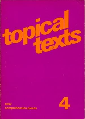 Seller image for Topical texts, Teil: 4., Easy comprehension pieces : Texte fr d. Sekundarstufe I / hrsg. von Linton Stone for sale by Schrmann und Kiewning GbR