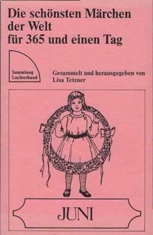 Seller image for Die schnsten Mrchen der Welt fr 365 und einen Tag; Teil: Juni. Sammlung Luchterhand ; 406 for sale by Schrmann und Kiewning GbR