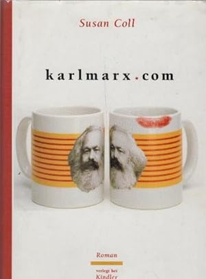 Seller image for Karlmarx.com : Roman. Aus dem Amerikan. von Volker Oldenburg for sale by Schrmann und Kiewning GbR