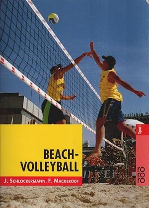 Bild des Verkufers fr Beachvolleyball. Jrg Schlockermann/Frank Mackerodt / Rororo ; 19485 : rororo Sport zum Verkauf von Schrmann und Kiewning GbR