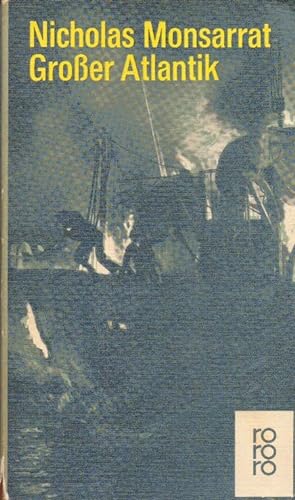 Bild des Verkufers fr Grosser Atlantik : Roman. [Aus d. Engl. bertr. von Arno Dohm] / rororo Taschenbuch ; Ausg. 793/794 zum Verkauf von Schrmann und Kiewning GbR