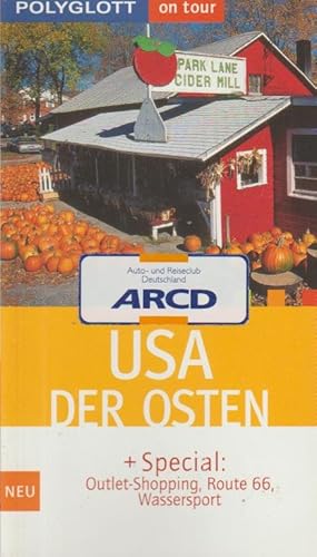 Bild des Verkufers fr USA, der Osten ; [+ Special: Outlet-Shopping, Route 66, Wassersport]. [Kt. und Pl.: Anette Buchhaupt und Thomas Willmann] / Polyglott on tour ; 793 zum Verkauf von Schrmann und Kiewning GbR