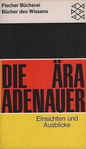 Seller image for Die ra Adenauer : Einsichten u. Ausblicke. [Mitarb.: Rudolf Augstein u.a.] / Fischer Bcherei ; 550 for sale by Schrmann und Kiewning GbR