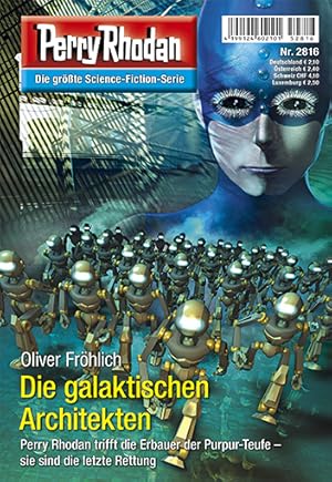 Bild des Verkufers fr Die galaktischen Architekten Perry Rhodan trifft die Erbauer der Purpur-Teufe ? sie sind die letzte Rettung zum Verkauf von Schrmann und Kiewning GbR