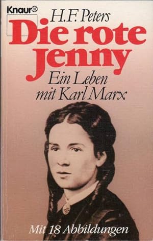 Bild des Verkufers fr Die rote Jenny : e. Leben mit Karl Marx. H. F. Peters / Knaur ; 2345 zum Verkauf von Schrmann und Kiewning GbR