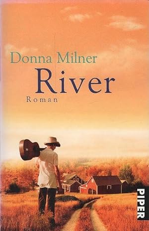 Bild des Verkufers fr River : Roman. Donna Milner. Aus dem kanadischen Engl. von Sylvia Hfer / Piper ; 5874 zum Verkauf von Schrmann und Kiewning GbR