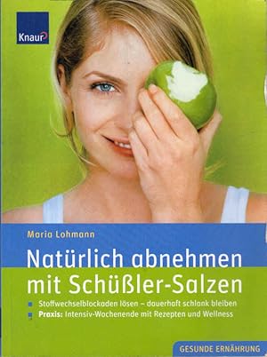 Bild des Verkufers fr Natrlich abnehmen mit Schler-Salzen : Stoffwechselblockaden lsen, dauerhaft schlank bleiben ; Praxis: Intensiv-Wochenende mit Rezepten und Wellness. Gesunde Ernhrung zum Verkauf von Schrmann und Kiewning GbR