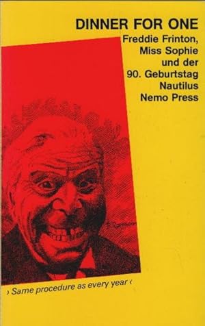 Bild des Verkufers fr Dinner for one : Freddie Frinton, Miss Sophie u.d. 90. Geburtstag zum Verkauf von Schrmann und Kiewning GbR