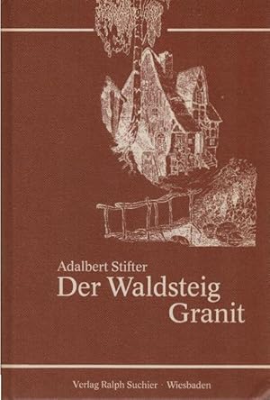 Seller image for Der Waldsteig / Granit. Mit Illustrationen von Otto Jung for sale by Schrmann und Kiewning GbR