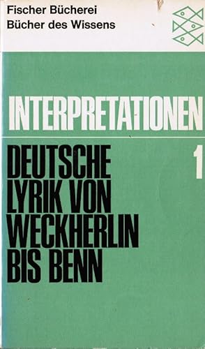 Seller image for Deutsche Lyrik von Weckherlin bis Benn. hrsg. von Jost Schillemeit / Interpretationen ; Bd. 1; Fischer-Taschenbcher ; 6020 : Bcher d. Wissens for sale by Schrmann und Kiewning GbR