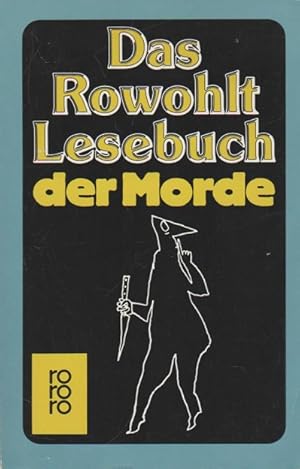 Bild des Verkufers fr Das Rowohlt-Lesebuch der Morde. hrsg. von Jutta Schmidt-Walk / Rororo ; 5212 zum Verkauf von Schrmann und Kiewning GbR