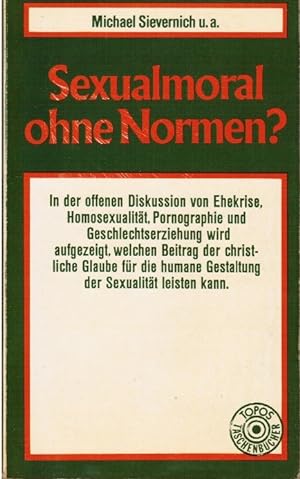 Seller image for Sexualmoral ohne Normen?. Autoren: Wolfgang Bauer [u. a.] / Topos-Taschenbcher ; Bd. 7 for sale by Schrmann und Kiewning GbR