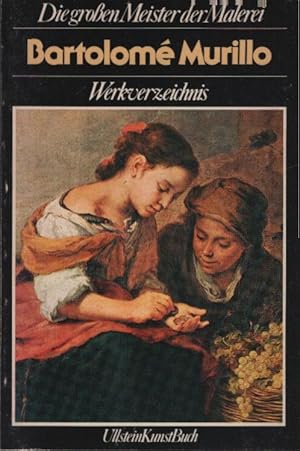 Imagen del vendedor de Die grossen Meister der Malerei; Teil: Bartolom Murillo : Werkverz. Eric Young. Aus d. Engl. u. Ital. bers. von Eva Brckner-Pfaffenberger u. Wolfgang Bensch / Ullstein-Bcher ; Nr. 36033 : Ullstein-Kunst-Buch a la venta por Schrmann und Kiewning GbR