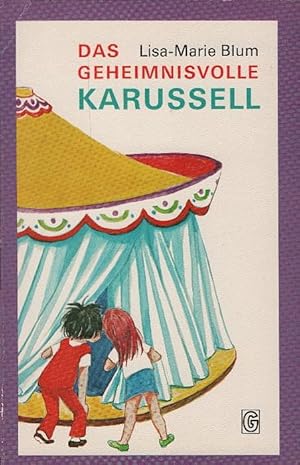 Seller image for Das geheimnisvolle Karussell. Mit 27 Zeichn. d. Verf. / Goldmann-Jugend-Taschenbcher ; Ju 173 for sale by Schrmann und Kiewning GbR