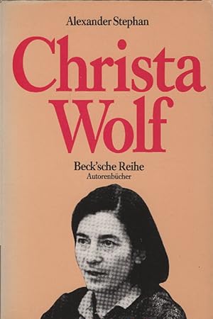 Seller image for Christa Wolf. Stephan Alexander / Beck'sche Reihe ; 603 : Autorenbcher for sale by Schrmann und Kiewning GbR
